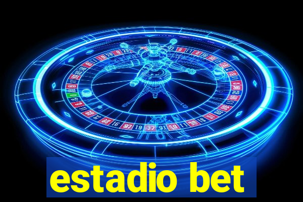 estadio bet